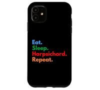 Eat Sleep Harpsichord Repeat - Joueurs et Amoureux de Clavecin Coque pour iPhone 11