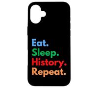 Eat Sleep History Repeat for Historiens and History Teachers Coque pour iPhone 16 Plus
