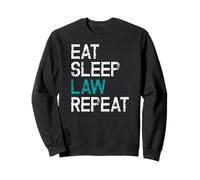 Eat Sleep Law Repeat Avocat Juge Disant Sweatshirt