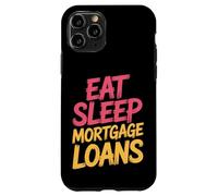 Eat Sleep Mortgage Loans Routine immobilière du Courtier |- Coque pour iPhone 11 Pro