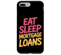 Eat Sleep Mortgage Loans Routine immobilière du Courtier |- Coque pour iPhone 7 Plus/8 Plus