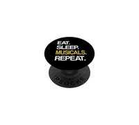 Eat Sleep Musical Repeat Broadway Theatre PopSockets PopGrip Adhésif