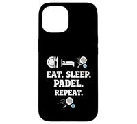 Eat Sleep Padel Repeat Sports Team Players Coach Design Coque pour iPhone 15