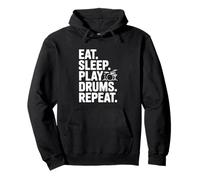 Eat Sleep Play Drums Repeat Musician Life Sweat à Capuche
