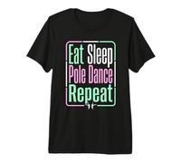 Eat Sleep Pole Dance Repeat Pastel Pole Dance T-Shirt Haut de Gamme