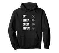 Eat Sleep Query Repeat - Programmeur drôle et Amateur de Bases de données Sweat à Capuche