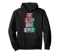 Eat Sleep Rave Repeat Techno EDM Raver DJ Rave Festival Sweat à Capuche