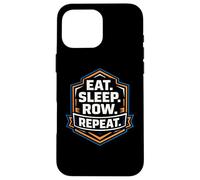 Eat Sleep Row Repeat Funny Rowing Crew Team Practice Rower Coque pour iPhone 16 Pro Max