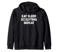 Eat Sleep Sculpting Repeat - Sculpture Amusante Sweat à Capuche