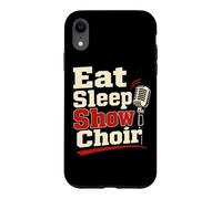 Eat Sleep Show Choeur Chanteur Musique Humour Coque pour iPhone XR