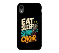 Eat Sleep Show Choeur Performance vocale Coque pour iPhone XR