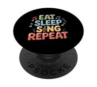 Eat Sleep Sing Repeat Chanteur Musicien Performance PopSockets PopGrip Adhésif