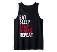 Eat Sleep Stop Goals | Joueur récurrent de soccer et de hockey Débardeur