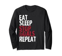 Eat Sleep Stop Goals | Joueur récurrent de soccer et de hockey Manche Longue