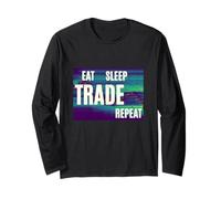 Eat Sleep Trade Repeat Manche Longue