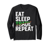 Eat Sleep Trade Repeat - Stock Trader Day Trading Crypto Manche Longue