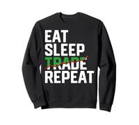 Eat Sleep Trade Repeat - Stock Trader Day Trading Crypto Sweatshirt