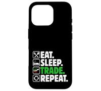 Eat Sleep Trade Repeat - Stock Trading Crypto Money Investisseur Coque pour iPhone 16 Pro