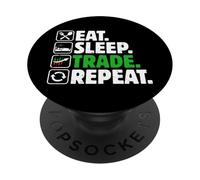 Eat Sleep Trade Repeat - Stock Trading Crypto Money Investisseur PopSockets PopGrip Adhésif