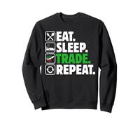 Eat Sleep Trade Repeat - Stock Trading Crypto Money Investisseur Sweatshirt