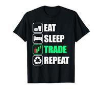 Eat Sleep Trade Repeat Trader Actions Bourse Bourse T-Shirt