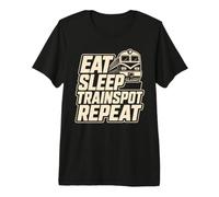 Eat Sleep Trainspot Repeat Trainspotter T-Shirt Haut de Gamme