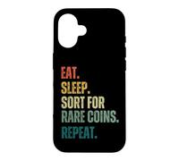 Eat Sleep. Trier pour pièces rares répéter. drôle de Collection de pièces Coque pour iPhone 16