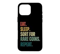 Eat Sleep. Trier pour pièces rares répéter. drôle de Collection de pièces Coque pour iPhone 16 Pro Max
