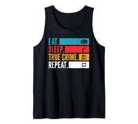 Eat Sleep True Crime Repeat pour mystère et Dark Stories Débardeur