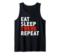 Eat Sleep Twerk Repeat Funny Twerk Team Queen Dance Cadeau Débardeur