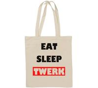 Eat Sleep Twerk Shake Your Butt Sac fourre-tout en coton naturel Blanc