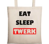 Eat Sleep Twerk Shake Your Butt Sac fourre-tout en coton naturel écologique Beige