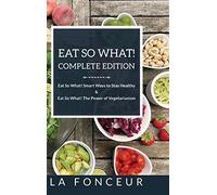 Eat So What! Complete Edition