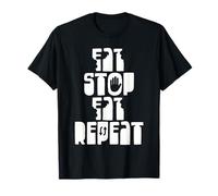 Eat - Stop - Eat - Repeat T-Shirt