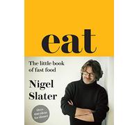 Eat - The Little Book of Fast Food: (Cloth-Covered, Flexible Binding)
