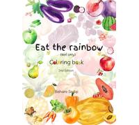 Eat the Rainbow: not only Coloring book - 2nd edition