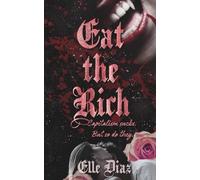 Eat the Rich: A Dark Vampire Romance Novella