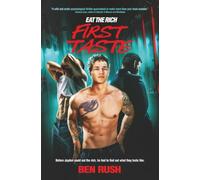 Eat the Rich: First Taste