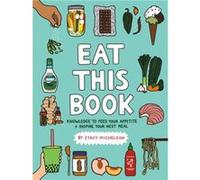Eat This Book by Stacy Michelson Stacy Michelson (Auteur)