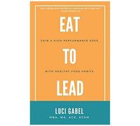 Eat To Lead