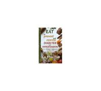 Eat To Prevent And Control Diabetes And Hypertension