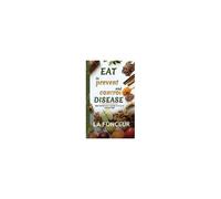 Eat To Prevent And Control Disease