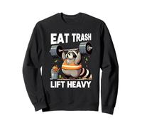Eat Trash Panda Lift Heavy Fat Raton Laveur Haltérophilie Gym Sweatshirt