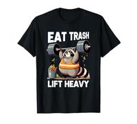 Eat Trash Panda Lift Heavy Fat Raton Laveur Haltérophilie Gym T-Shirt