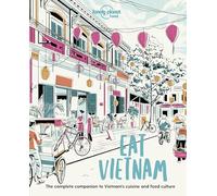 Lonely Planet Food – Eat Vietnam – Poche – Neuf