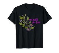 Eat Wild Die Free Deadly Nightshade Poison Plant Dark Humour T-Shirt
