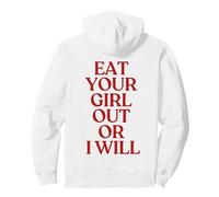 Eat Your Girl Out Or I Will Hoodie Y2K Trendy LGBTQ Back Sweat à Capuche