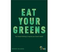 Eat Your Greens by Wiemer Snijders Wiemer Snijders (Auteur)