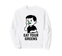 Eat Your Greens Funny Vegetable Sweatshirt