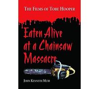 Eaten Alive At A Chainsaw Massacre